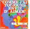 7inch Record MARC HAMILTON - Comme J'ai Toujours Envie D'aimer 6061127 Disques Carrere 1970 France Rock Used