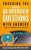 Книга Cracking the Popular Qa Interview Questions With Answer: 135 Quality Assurance / Testing Interview Questions