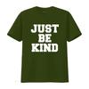 Just Be Kind T Shirt for Men and Women Stylish Inspirational Design vintage Washed Versatile streetwear fashion Slightly