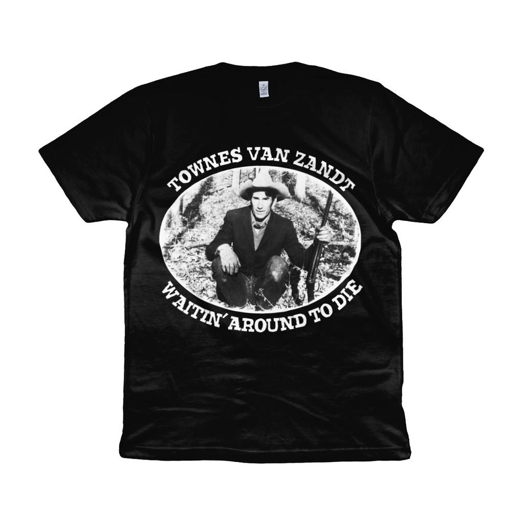 Townes Van Zandt - Waitin' Around To Die - Organic T-Shirt Mens Womens Tees Top - White Text