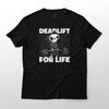 Deadlift Funny Pun Death Gym Workout Graphic T-Shirt Unisex 100% Cotton Tee