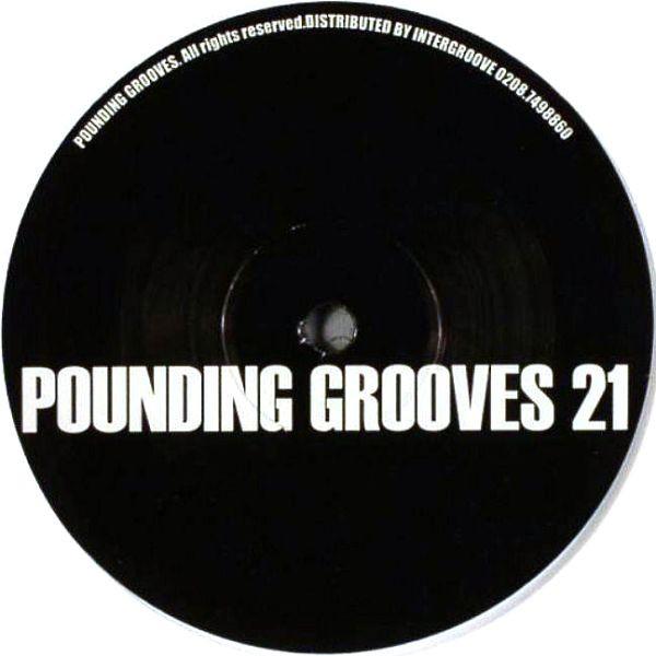 12inch Record POUNDING GROOVES - Pounding Grooves 21 PGV21 Pounding Groove 2001 UK Dance & Electronica Used