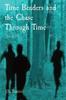 Книга Time Benders and the Chase Through Time : Book IV
