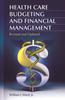 The Health Care Budgeting and Financial Management Book