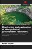 Книга Monitoring and Evaluation of the Quality of Groundwater Resources