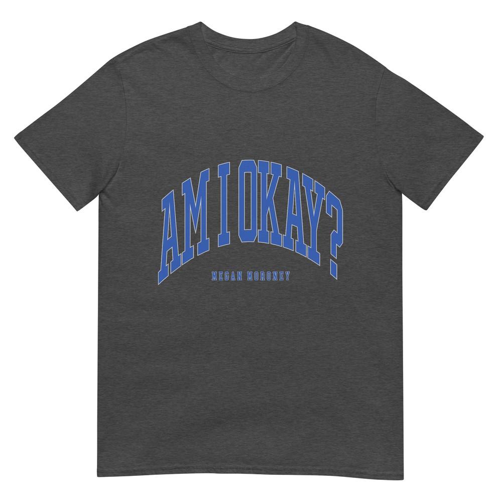 Megan Moroney Am I Ok TShirt