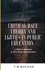 The Critical Race Theory and Lbgtq+ In Public Education : A Path To Disaster A Very Short Introduction Book