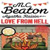 Agatha Raisin and the Love from Hell by M.C. Beaton Paperback Book 9781472121356
