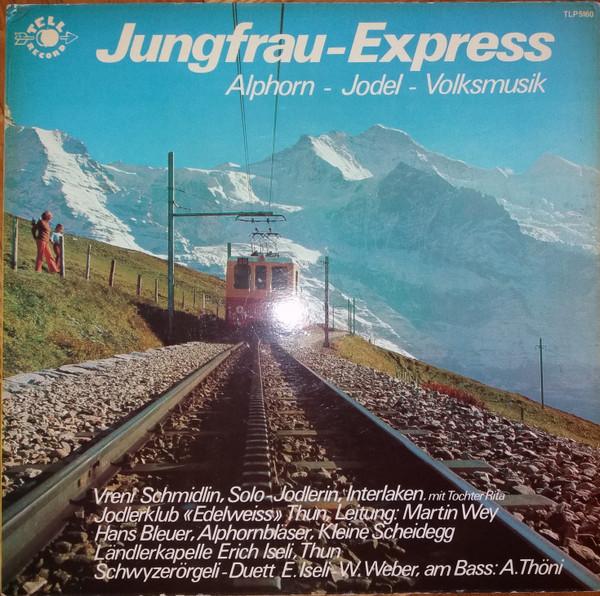Виниловая пластинка РАЗЛИЧНЫЕ - Jungfrau-Express TLP5160 Tell Record Швейцария Народная Б/у