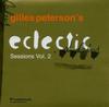 CD GILLES PETERSON - Eclectic Sessions Vol. 2  Не из Японии Танцевальная и Электронная Б/У