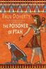 Книга The Poisoner of Ptah (Amerotke Mysteries, Book 6) : A Deadly Killer Stalks the Pages of This Gripping Mystery