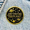 New Enamel Pin Cute Funny Saying Alien Metal Pin Gift Birthday 1 Piece