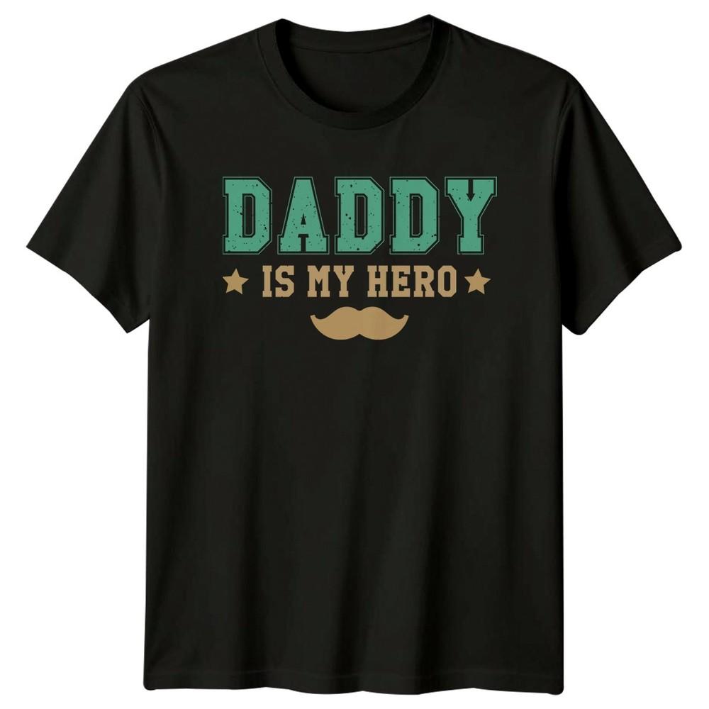 Funny Daddy Is My Hero Unisexs TShirt Fatherhood Family Fathers Day Gift For Him