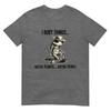 Unisexs I Bury Things Maybe Plants Maybe People Funny Frog TShirt