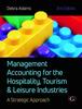 The Management Accounting for the Hospitality, Tourism and Leisure Industries 3rd Edition : A Strategic Approach Book