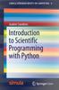 The Introduction To Scientific Programming with Python : 6 Book
