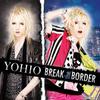 CD YOHIO - BREAK the BORDER UICN1031PROMO Thunderball667 2013 Япония ObiRock Б/у