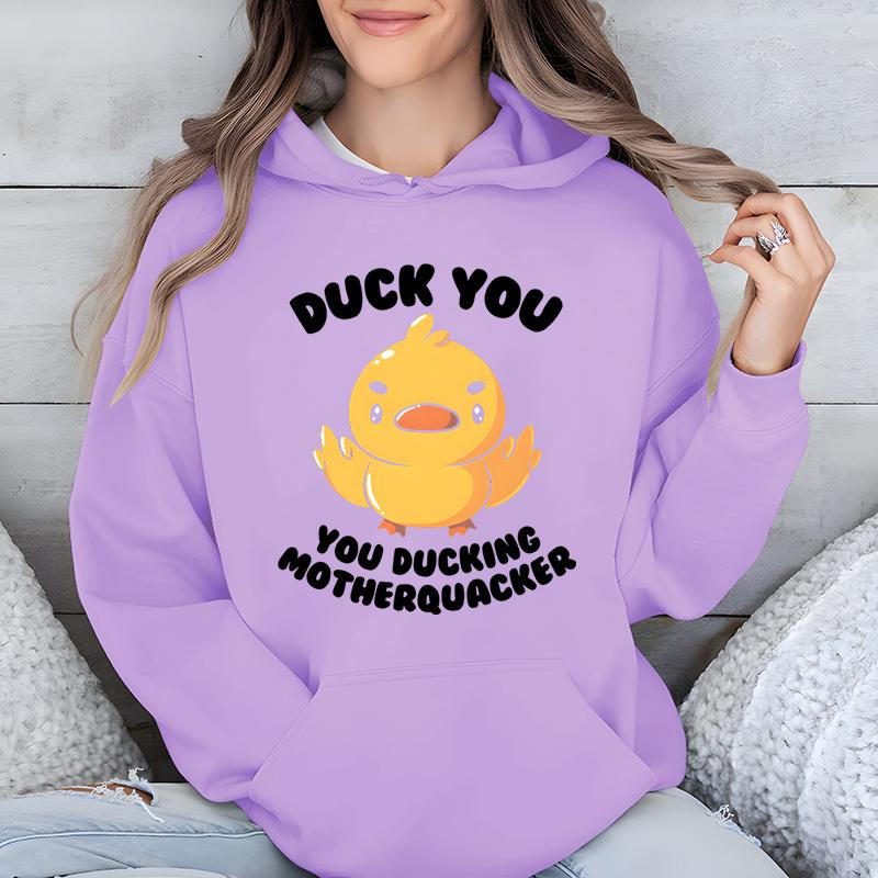 Duck You Смешной женский пуловер с капюшоном You Ducking Motherquacker Cartoon Classic Sweatshirt Милая утка Модные повседневные толстовки с капюшоном