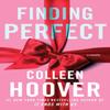 Finding Perfect by Colleen Hoover Paperback Book 9781398521179