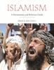 The Islamism : A Documentary and Reference Guide Book