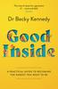 Книга Good Inside: A Practical Guide To Becoming The Parent You Want To Be By Dr Becky Kennedy - Paperback