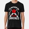 Cricket Coach,Funny Cricketers, Cricket Play S To 5XL Made In the AU/USA T-Shirt