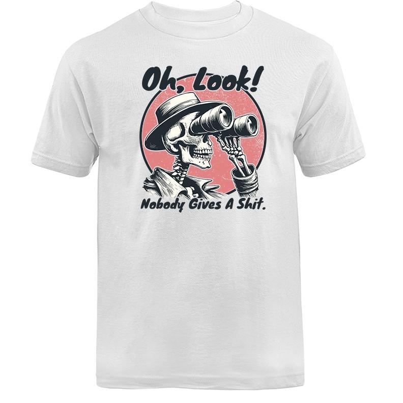 Oh Look Nobody Gives A Sh*t Skeleton Funny Sarcastic Skull T-shirt