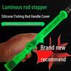 Светящаяся нескользящая лента для рукоятки и силиконовый чехол на рукоятку для коротких удочек - Утолщенный, удлиненный, износостойкий стопор для удилища