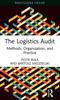 Книга The Logistics Audit : Methods, Organization, and Practice