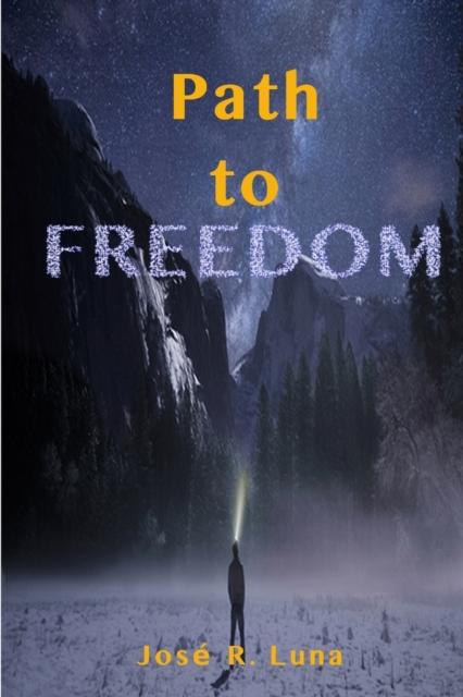 The Path To Freedom Book