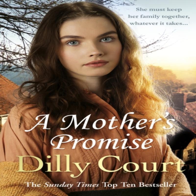 A Mothers Promise by Dilly Court Paperback Book 9781784752583