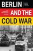 Книга Berlin and the Cold War