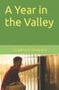 Книга A Year In the Valley : Chapter II of When the Dogwood Blooms : 2