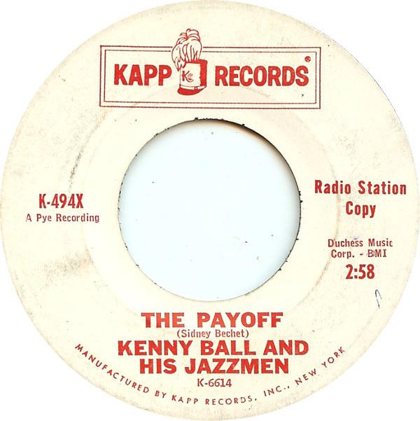 7inch Record KENNY BALL & HIS JAZZMEN - The Payoff K494X Kapp Records 1962 US Jazz Used