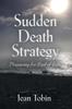 Книга Sudden Death Strategy : Preparing for End of Life