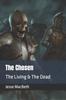 Книга The Chosen : The Living & The Dead : 2