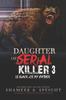 Книга Daughter of a Serial Killer 3 : Is Black Ice My Father : 3