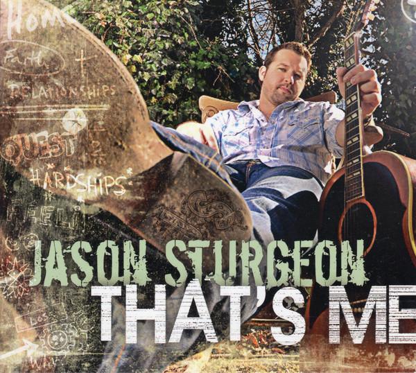 CD JASON STURGEON, DANE CLARK, JON E. - That's Me none Toolpusher Reco 2010 US Country Used
