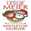 Mistletoe Murder by Leslie Meier Paperback Book 9781496750488