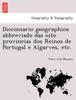 Книга Diccionario Geographico Abbreviado Das Oito Provincias DOS Reinos De Portugal E Algarves, Etc.