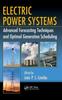 The Electric Power Systems : Advanced Forecasting Techniques and Optimal Generation Scheduling Book