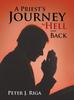 Книга A Priest's Journey To Hell and Back