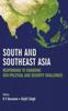 Книга South and Southeast Asia : Responding To Changing Geo-Political and Security Challenges