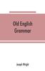 The Old English Grammar Book