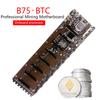 Новая материнская плата для настольных ПК для майнинга BTC B75-BTC 8PCI-E B75 LGA 1155 DDR3 16G SATA3 USB3.0 ATX BTC