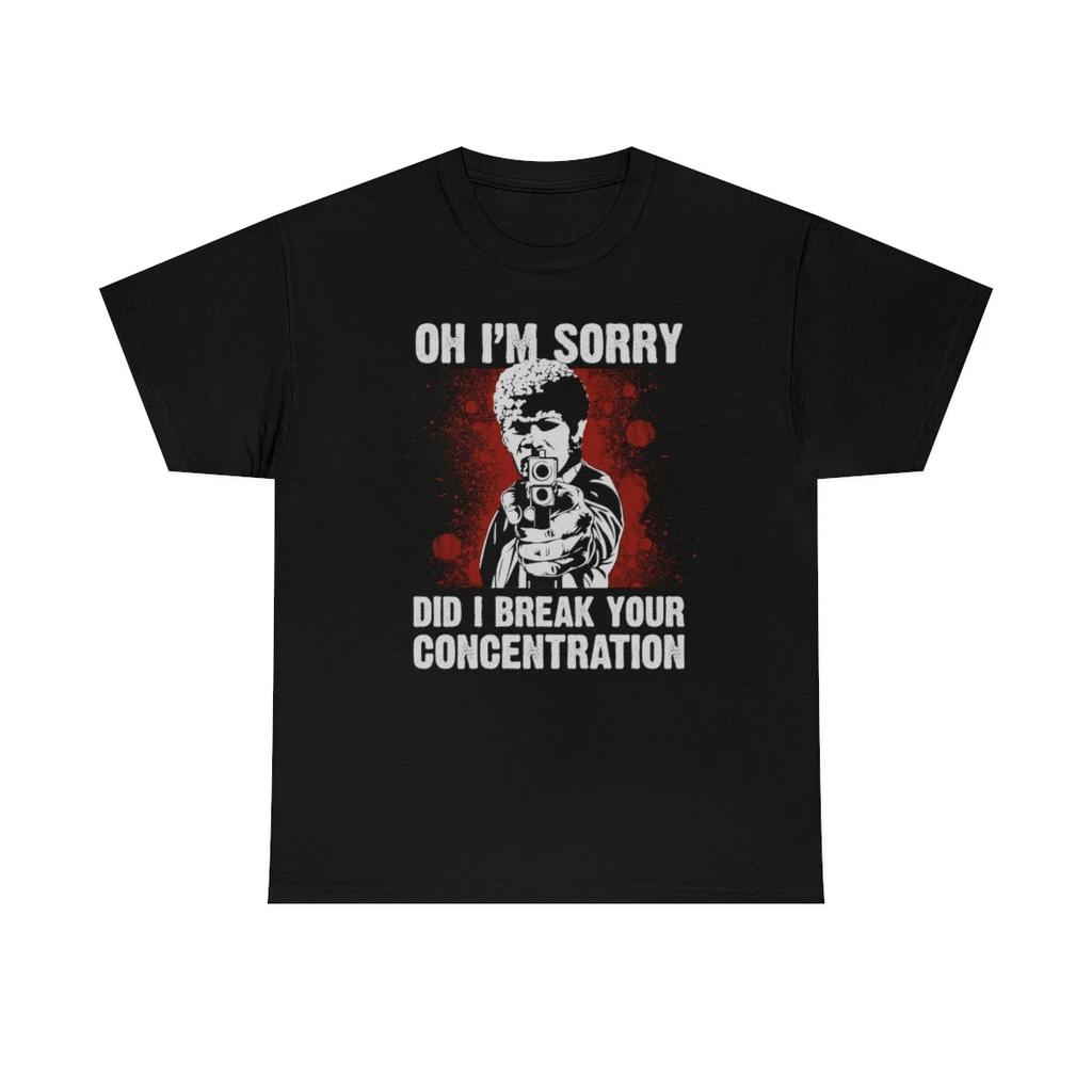 Oh I'm Sorry Did I Break Your Concentration Classic Mens Kids T Shirt