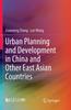 The Urban Planning and Development In China and Other East Asian Countries Book