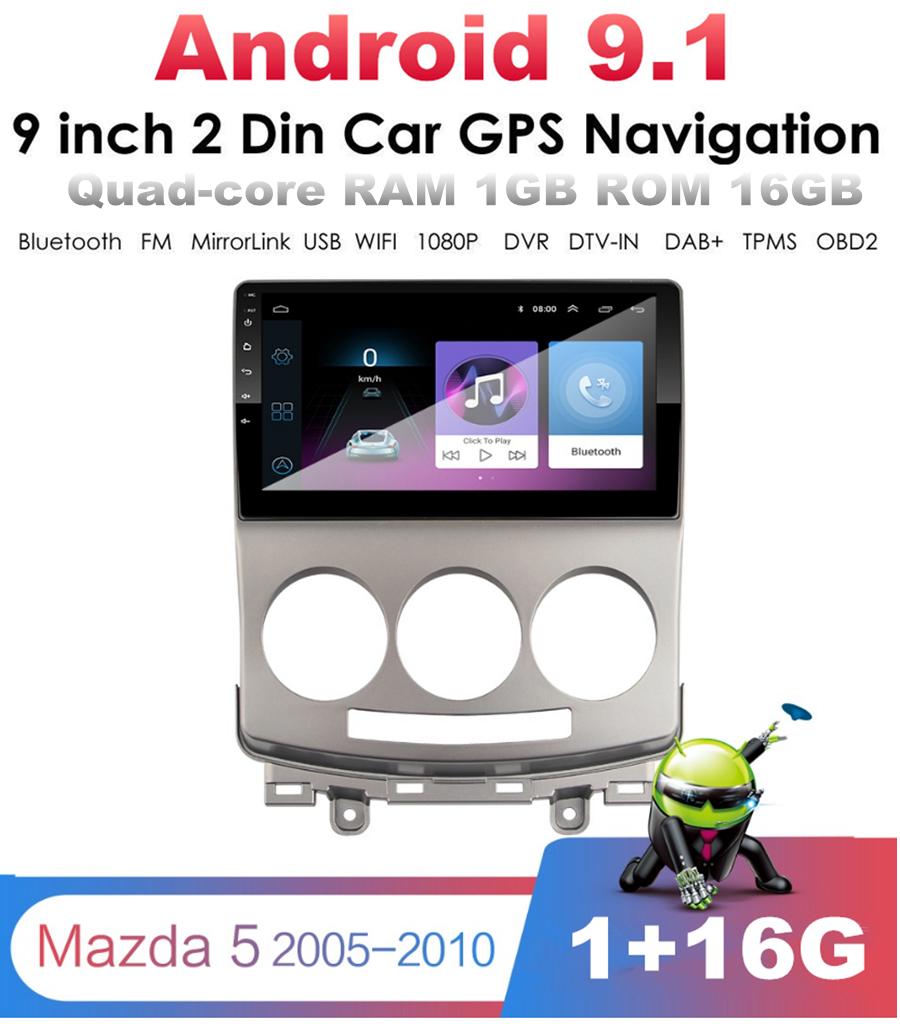 9'' Android 9.1 1 ГБ 16 ГБ Автомагнитола Радио Навигация GPS Для Старой Mazda 5 Мультимедийный Плеер