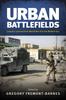 Книга Urban Battlefields : Lessons Learned from World War II To the Modern Era