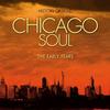CD РАЗЛИЧНЫЕ Chicago Soul Ранние годы SOUL001 ИСТОРИЯ SOU 2013 Великобритания SoulFunk Б/У